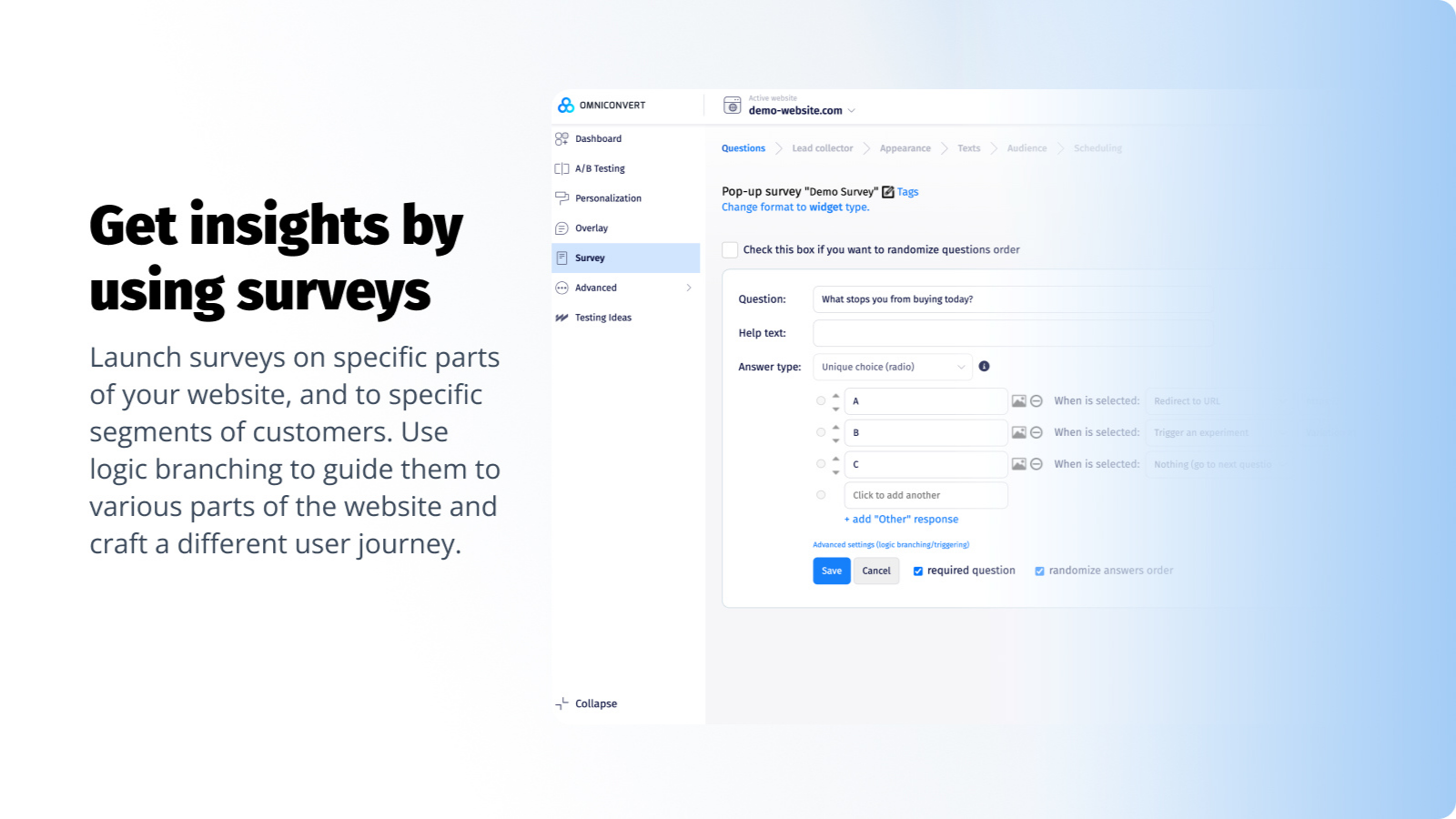 Run surveys to get customer feedback  