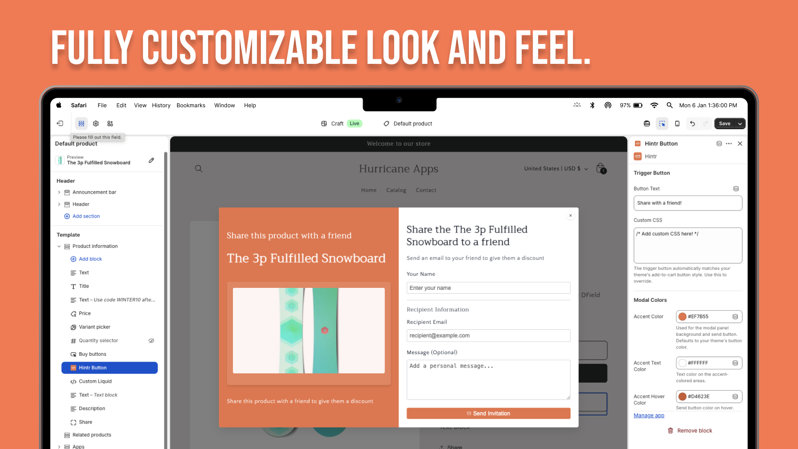 Fully customizable look and feel.