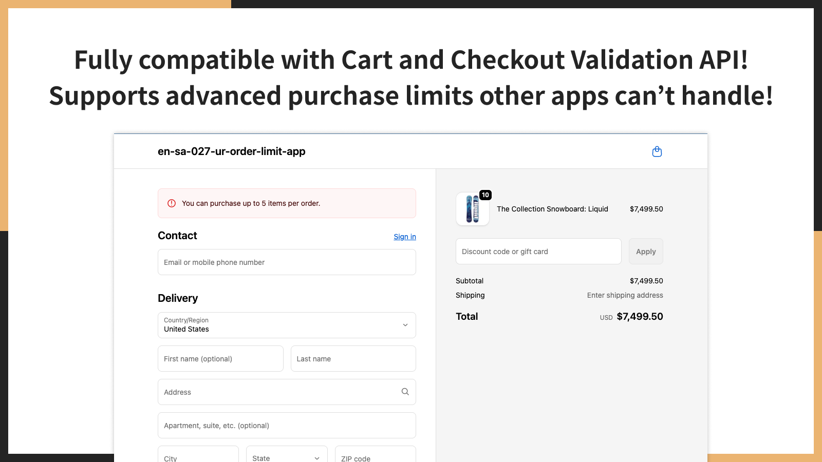 Fully compatible with Cart and Checkout Validation