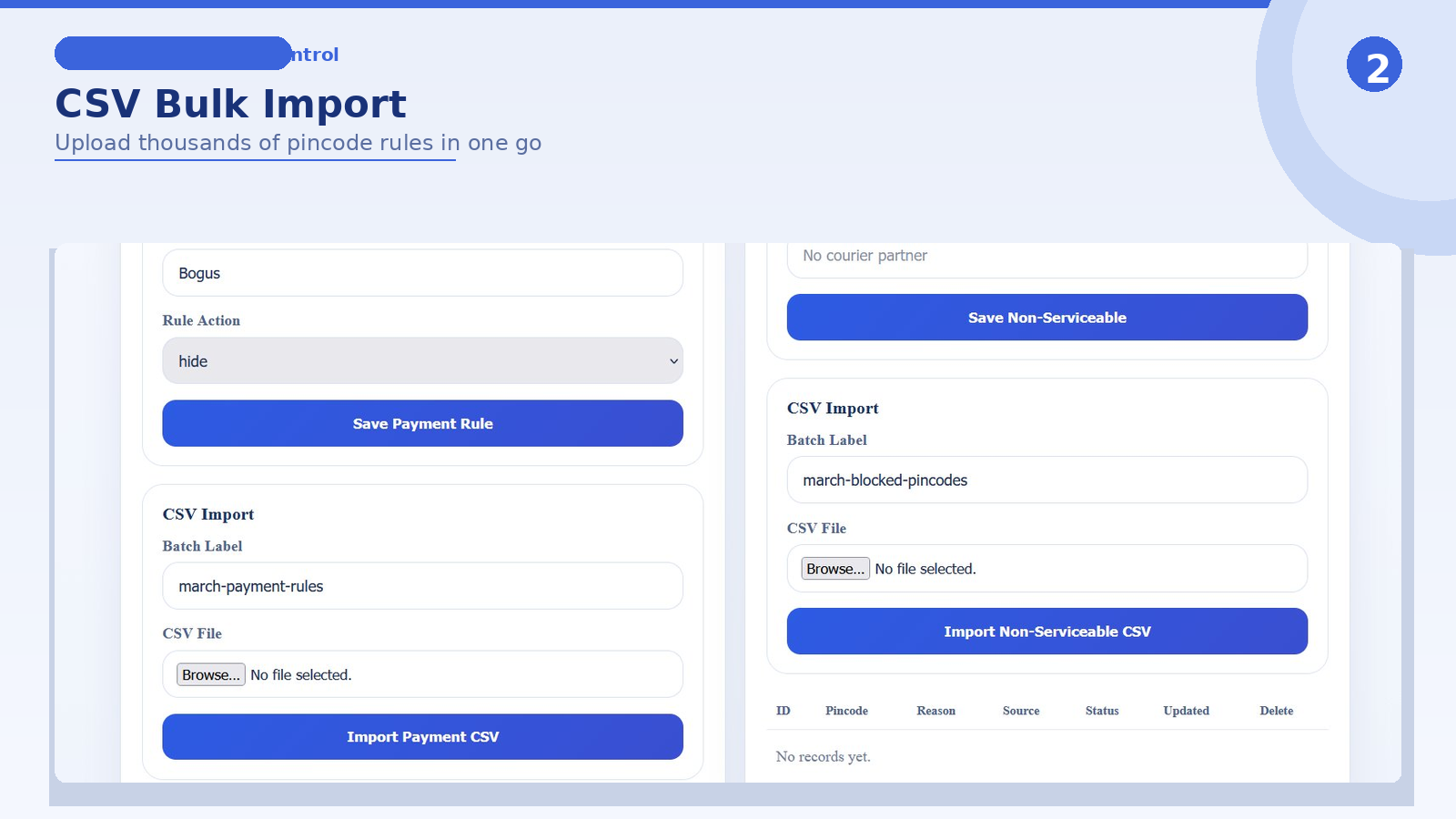 CSV Bulk Import - Upload thousands of pincode payment rules in o