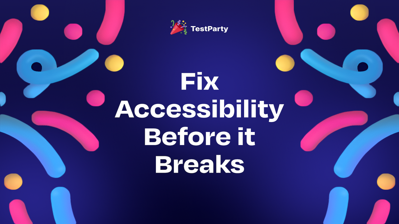 Fix Accessibility Before it Breaks