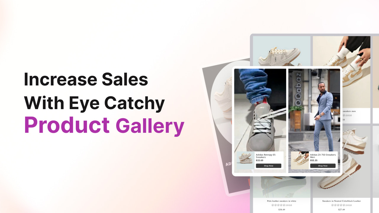 Increase Sales with Eye-Catchy Product Gallery