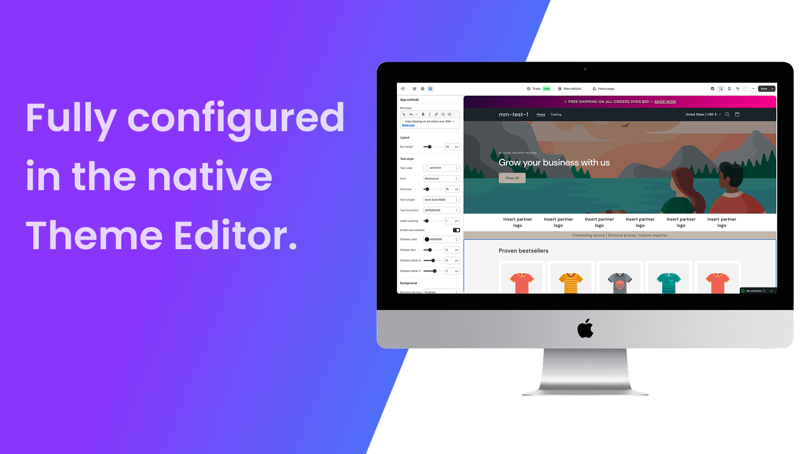 Fully configured in the native Theme Editor.