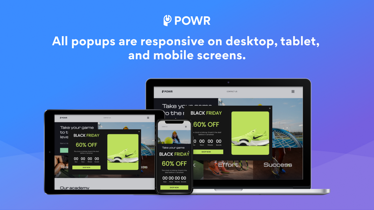 Popups are responsive on all connected devices