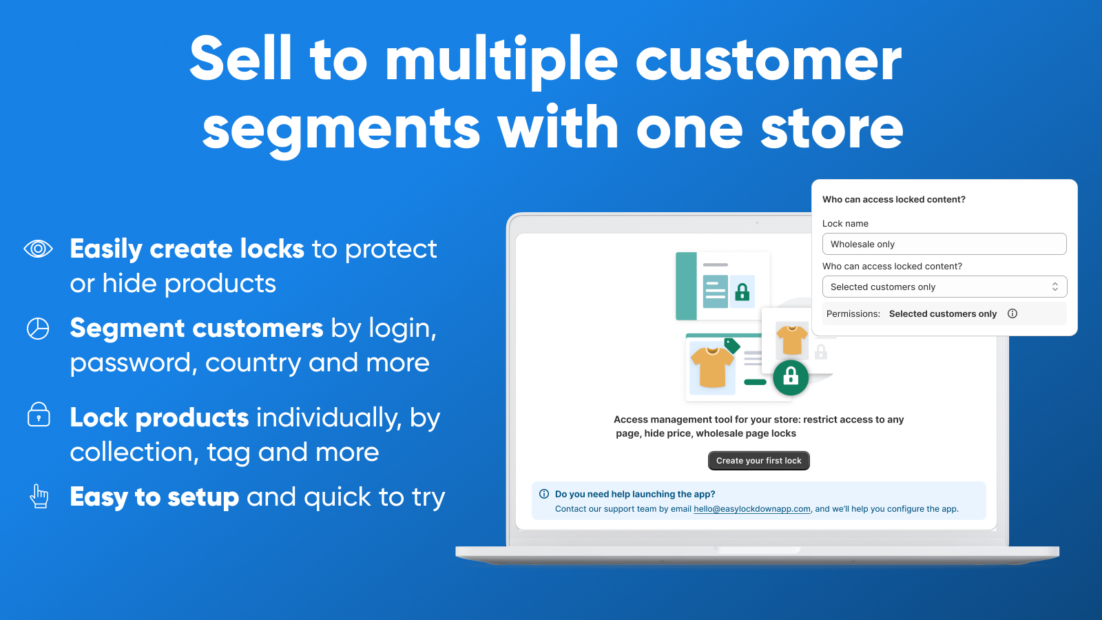 Restrict access to content. Hide price. Wholesale lock.