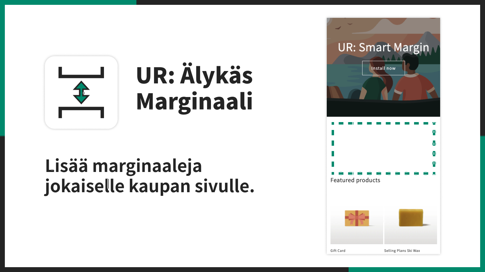 Lisää marginaaleja jokaiselle kaupan sivulle.