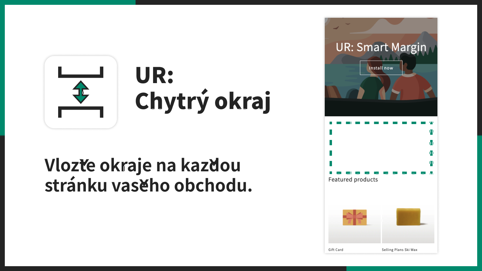 Vložte okraje na každou stránku vašeho obchodu.