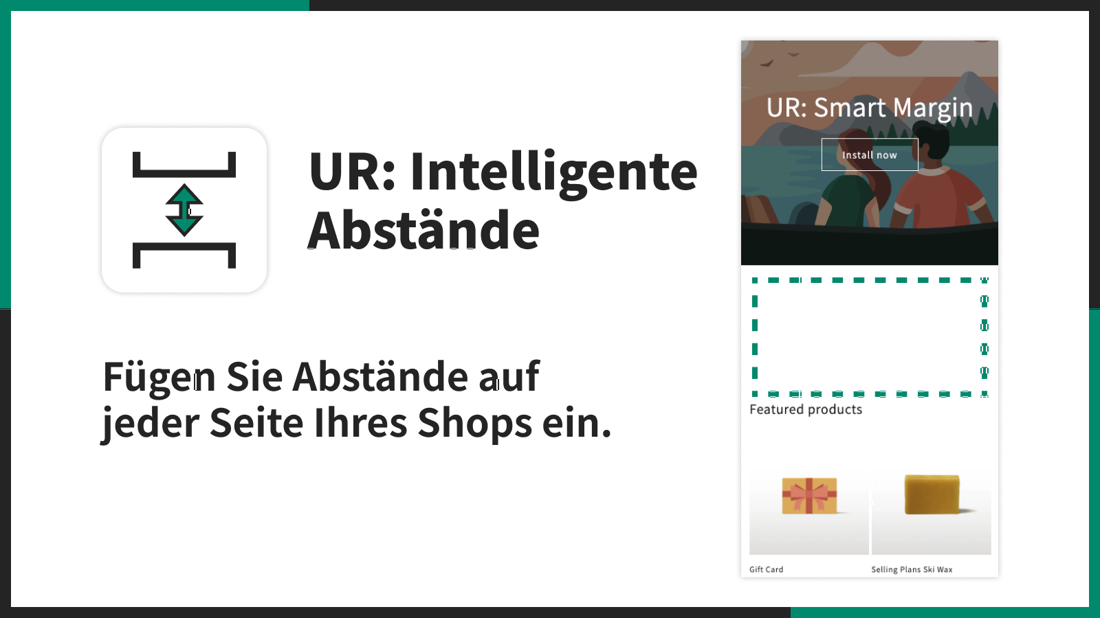 Fügen Sie Abstände auf jeder Seite Ihres Shops ein.