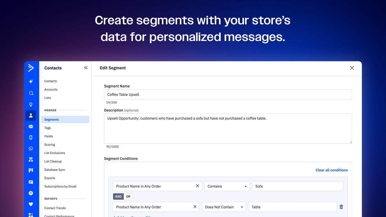 Create segments with your store's data for personalized messages