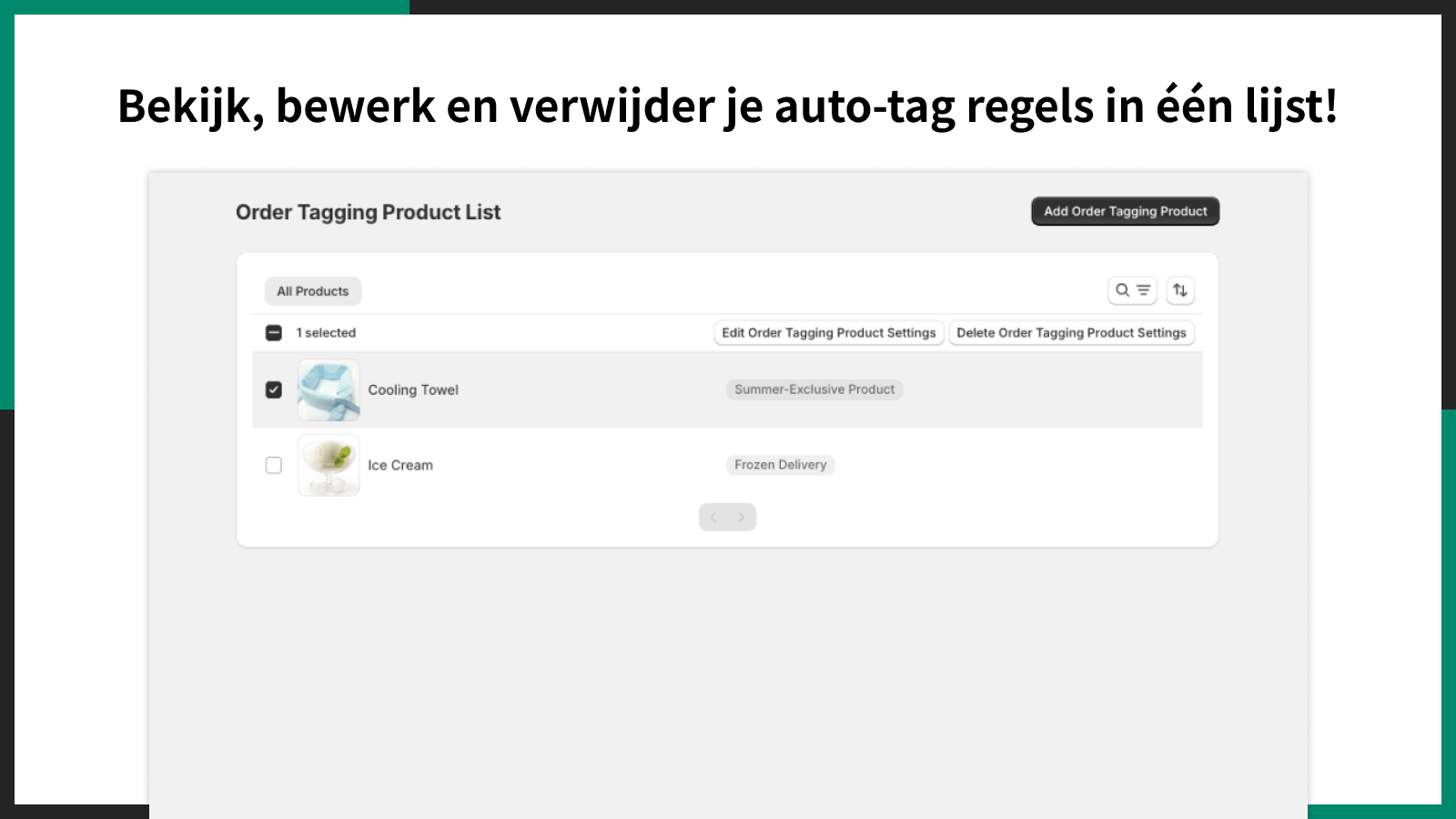 Bekijk, bewerk en verwijder je auto-tag regels in één lijst!