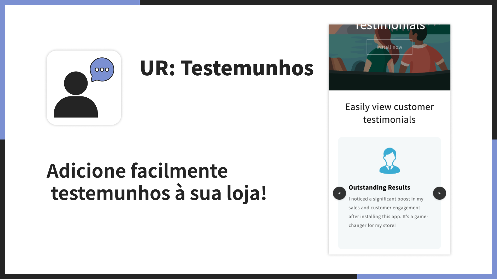 Adicione facilmente testemunhos à sua loja!