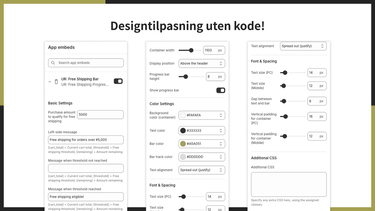 Designtilpasning uten kode!