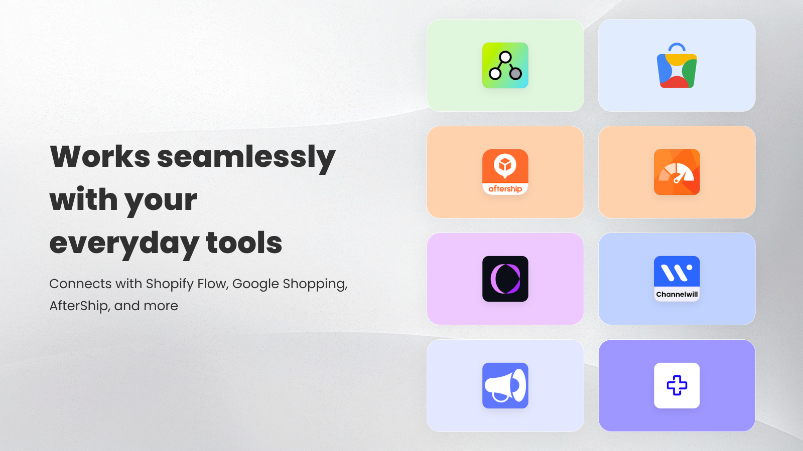Integrate with Judge.me, Loox, Shopify Flow, Google Shopping