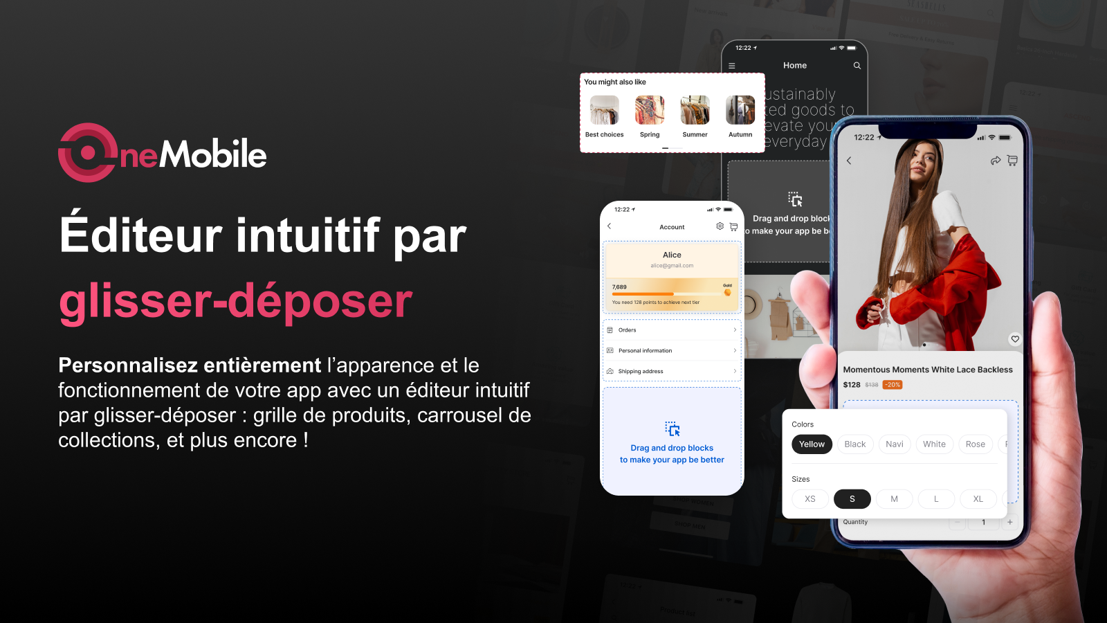 Personnaliser facilement avec l'éditeur drag-and-drop