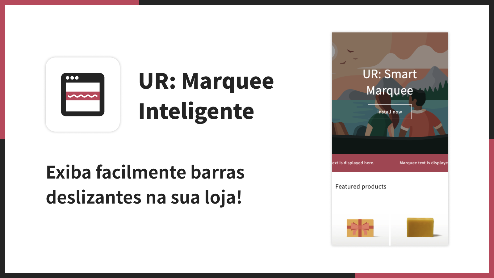 Exiba facilmente barras deslizantes na sua loja!