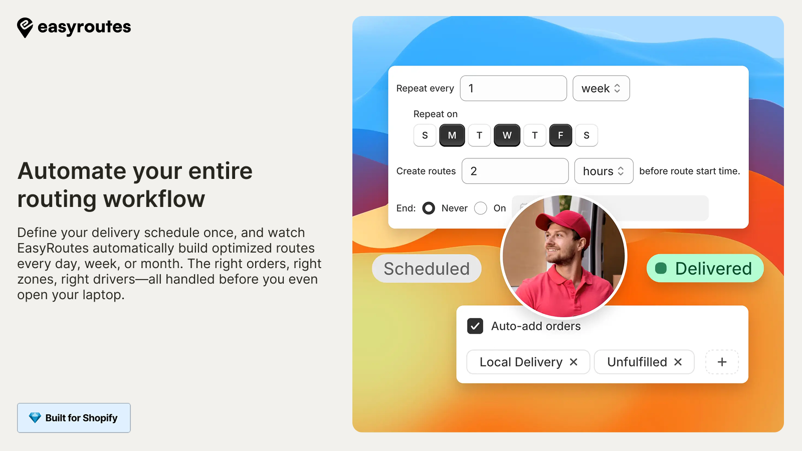 Auto-create optimized delivery & pickup routes on your schedule.