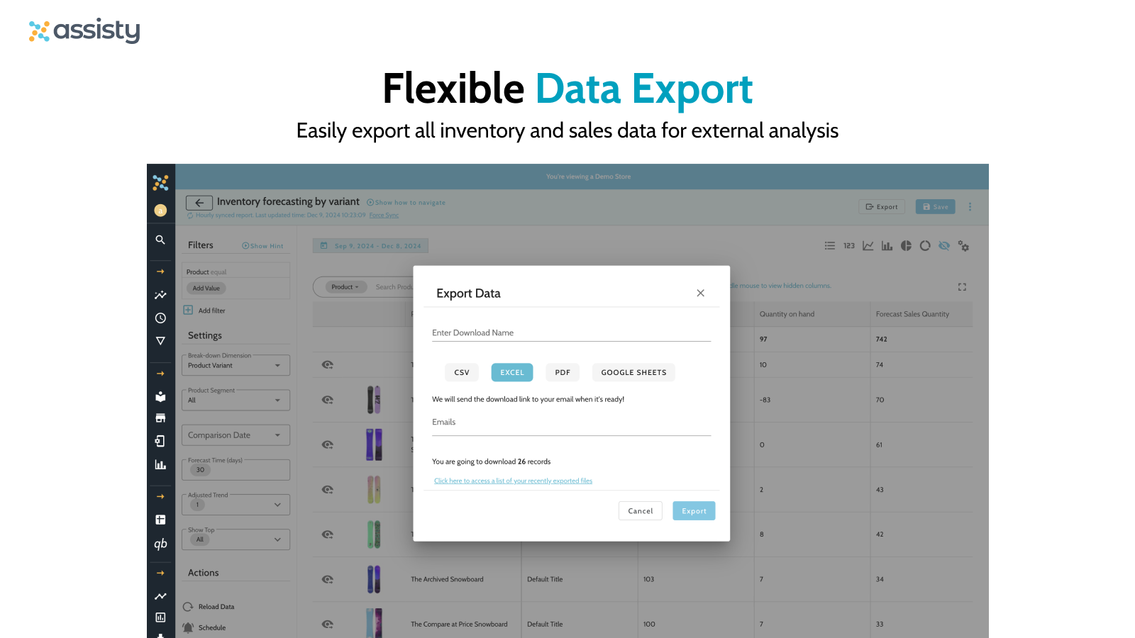 Easily export all inventory and sales data for external analysis