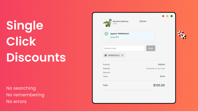 Single click to apply discounts without remembering codes