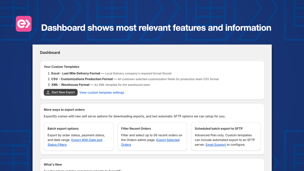 Dashboard shows most relevant features and settings
