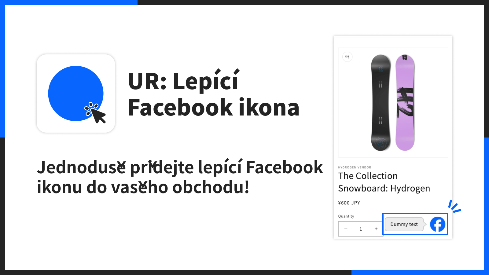Jednoduše přidejte lepící Facebook ikonu do vašeho obchodu!