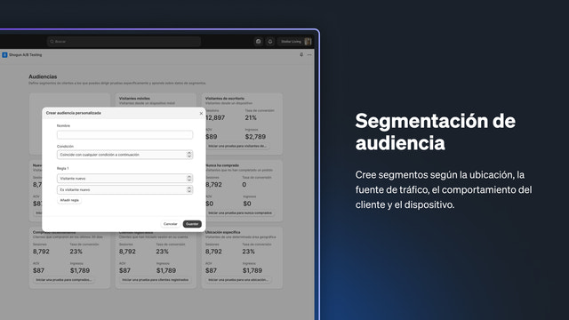 Crea segmentos por ubicación, fuente, comportamiento y más.