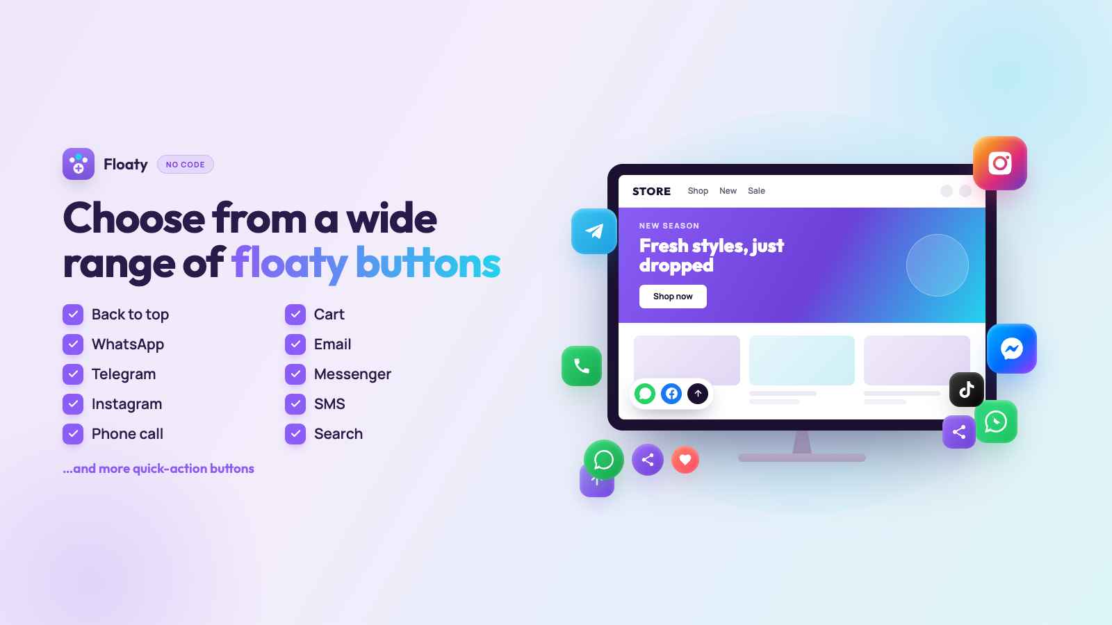 Choose from a wide range of floaty buttons 