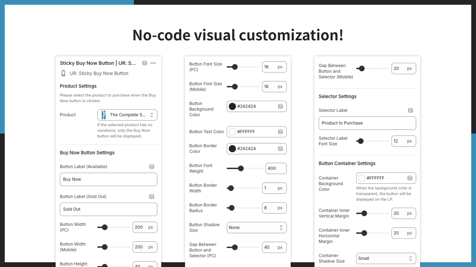No-code visual customization!