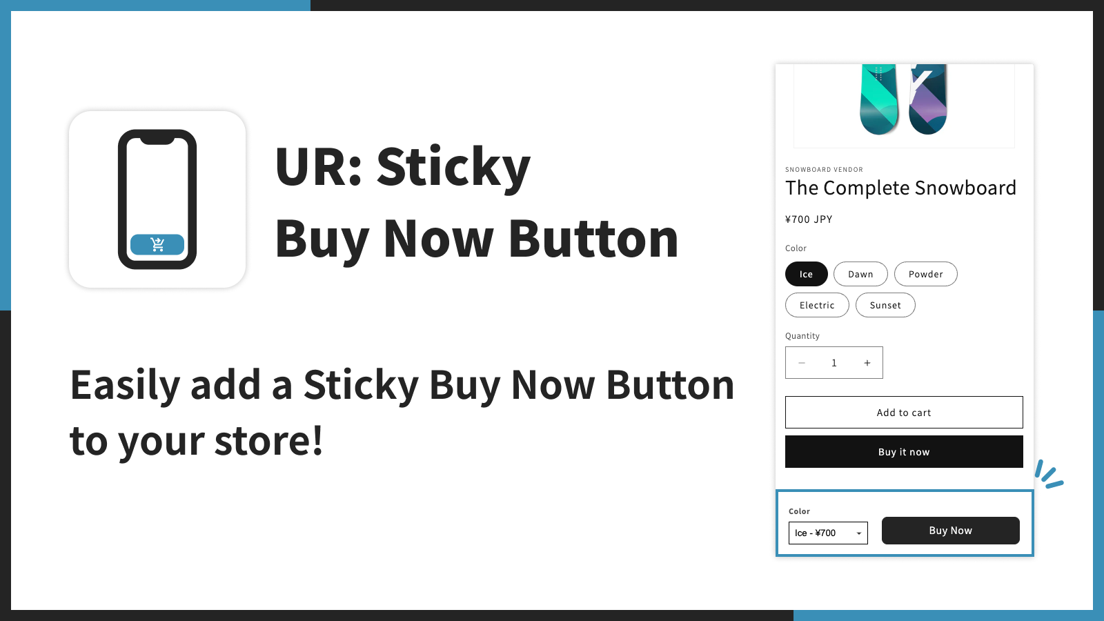 Easily add a Sticky Buy Now Button to your store!