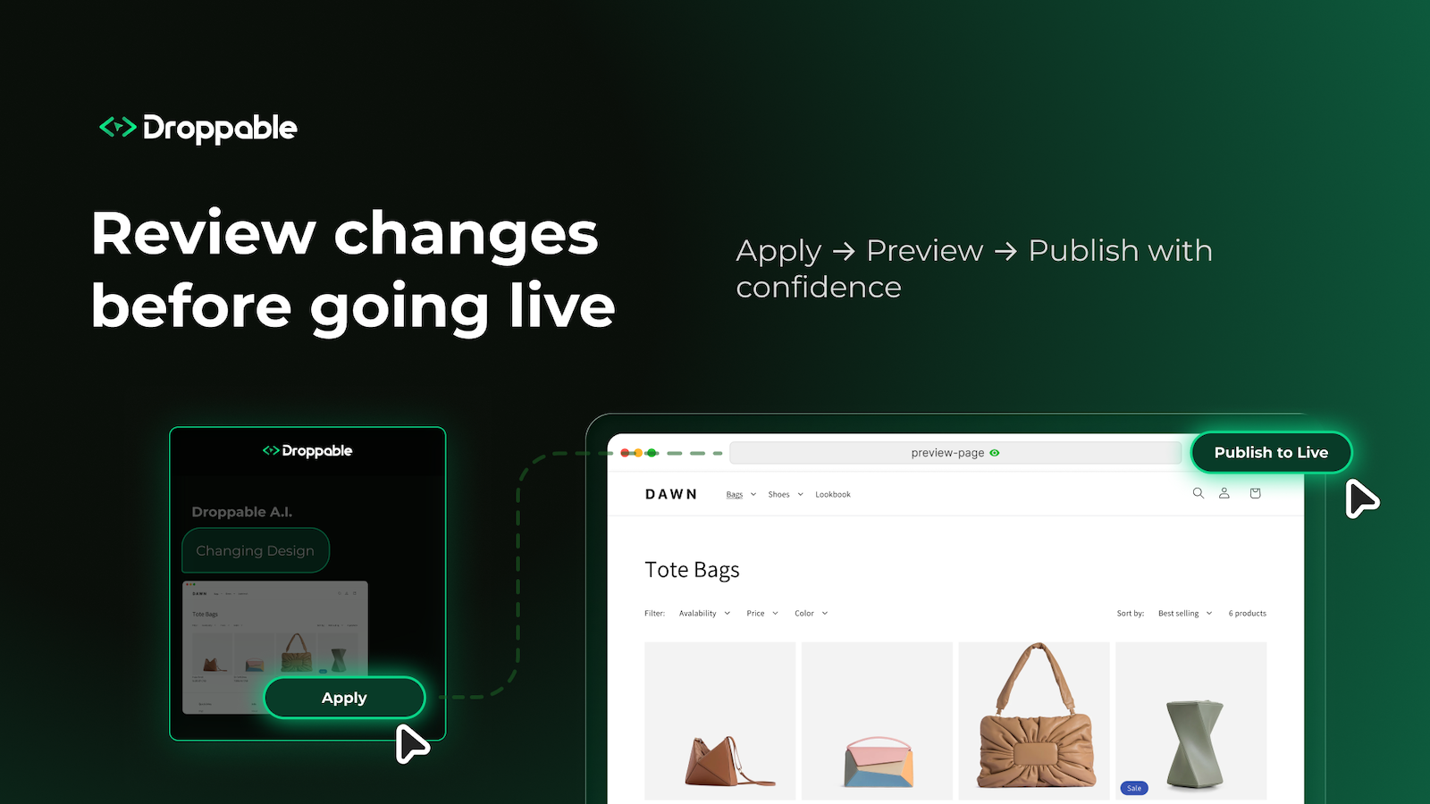 Preview, publish, or roll back changes anytime