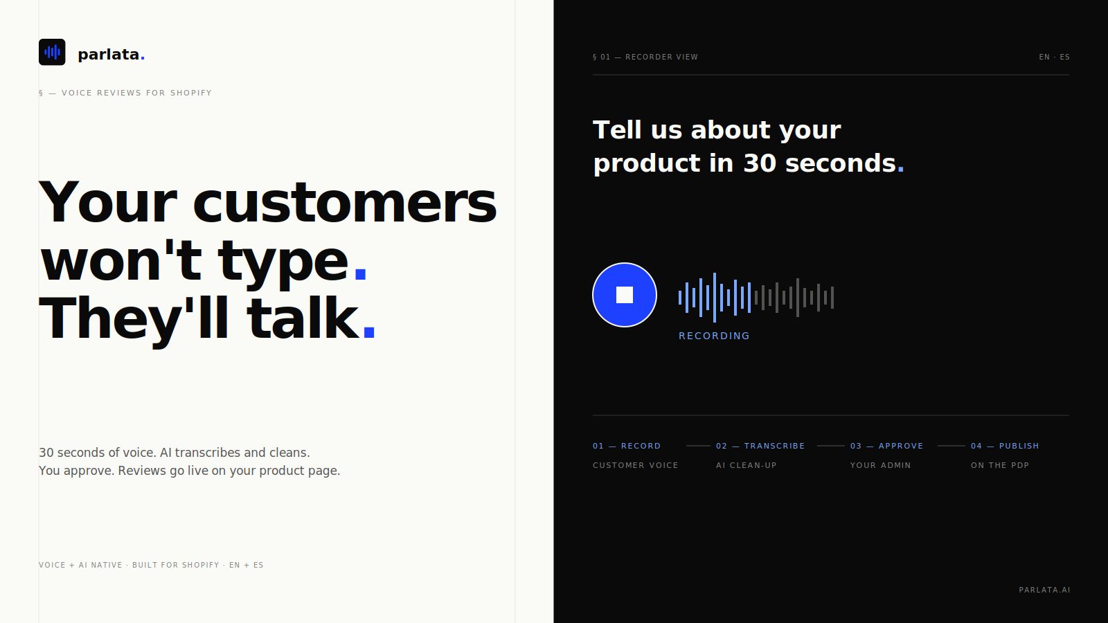 Customers leave reviews by voice in 30 seconds.