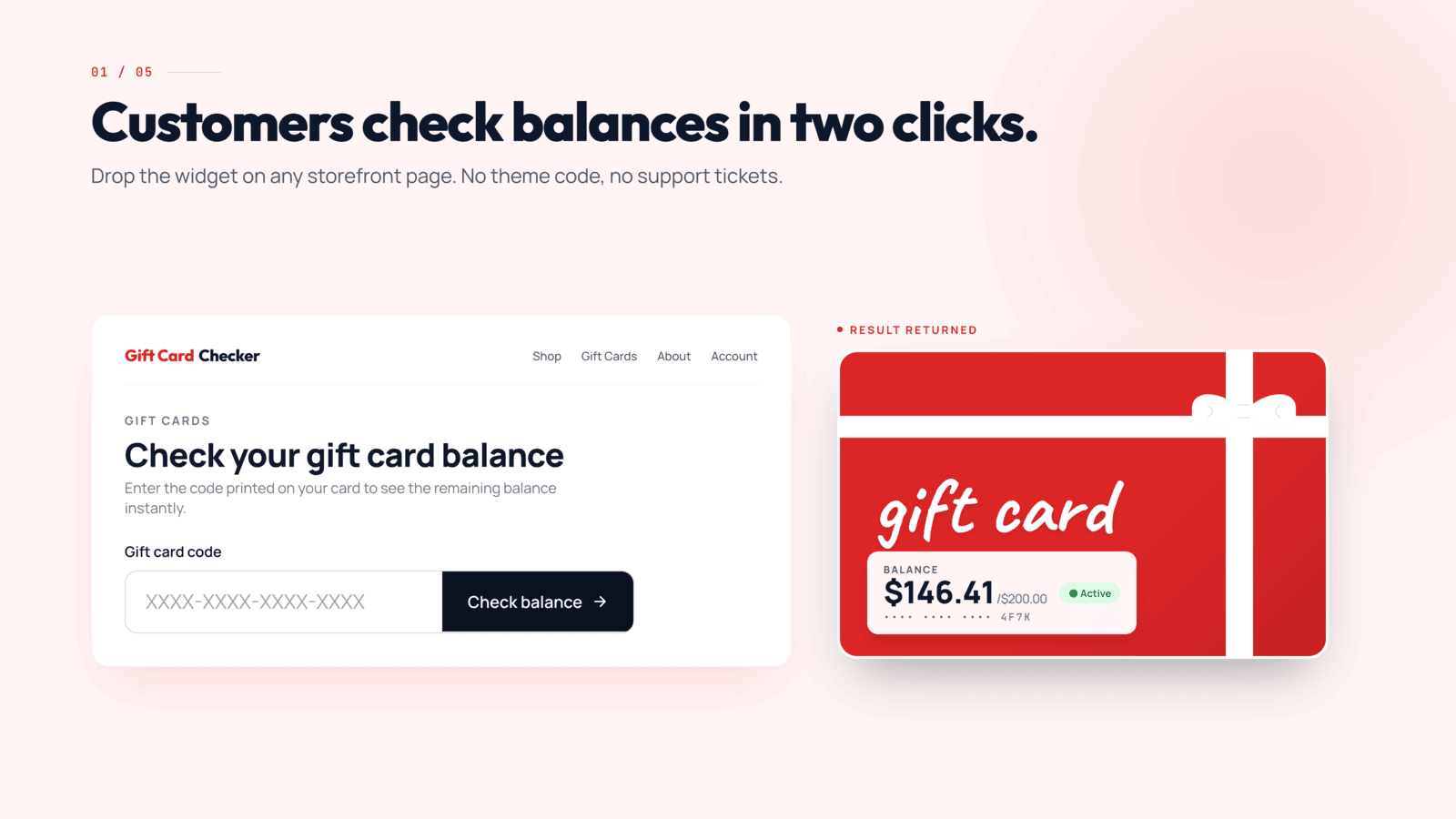 Customers check balances in two clicks.