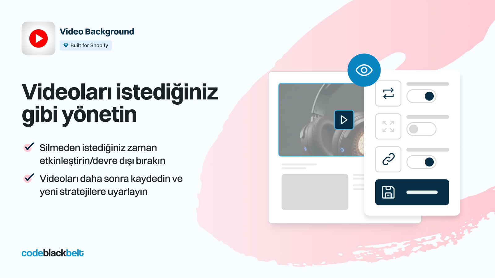 Videoları kendi yönteminizle yönetin