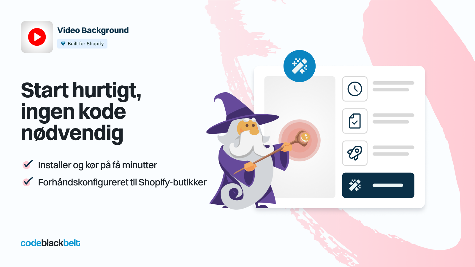 Kom hurtigt i gang – helt uden kodning