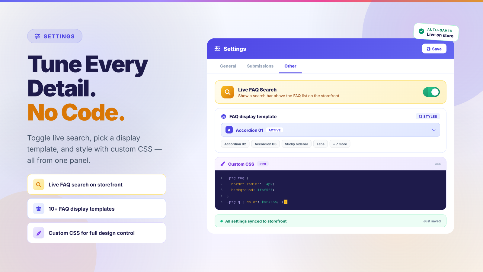 Settings with search, 10+ templates, and custom CSS
