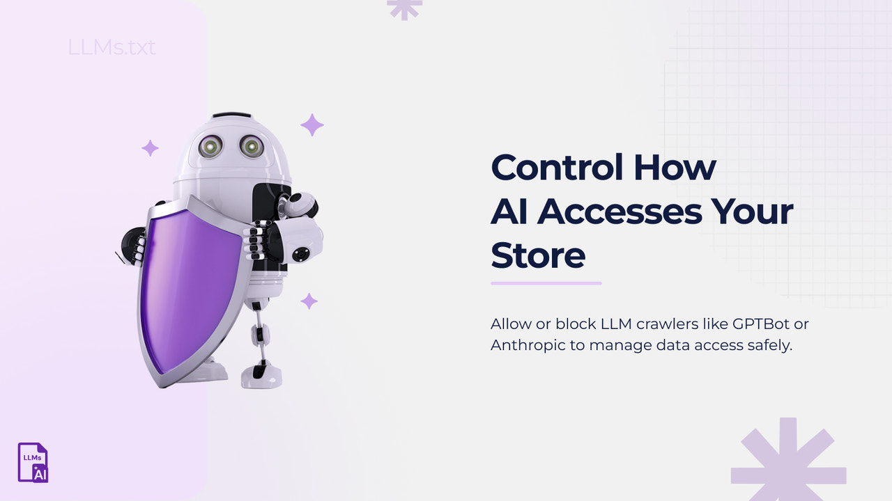 Control how AI crawlers access your Shopify store