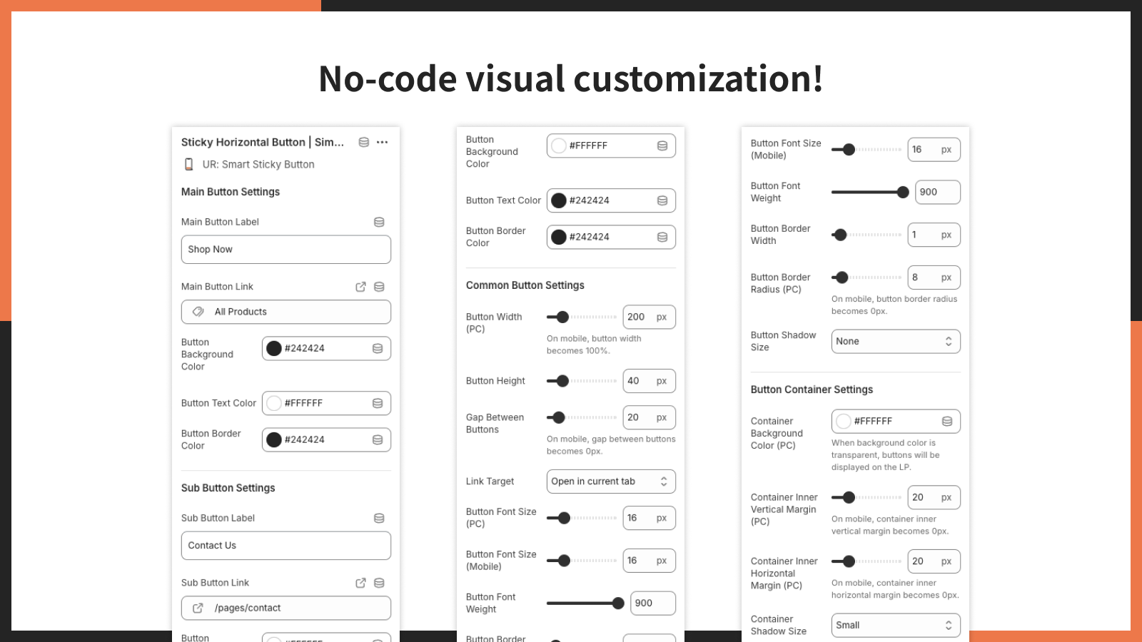 No-code visual customization!