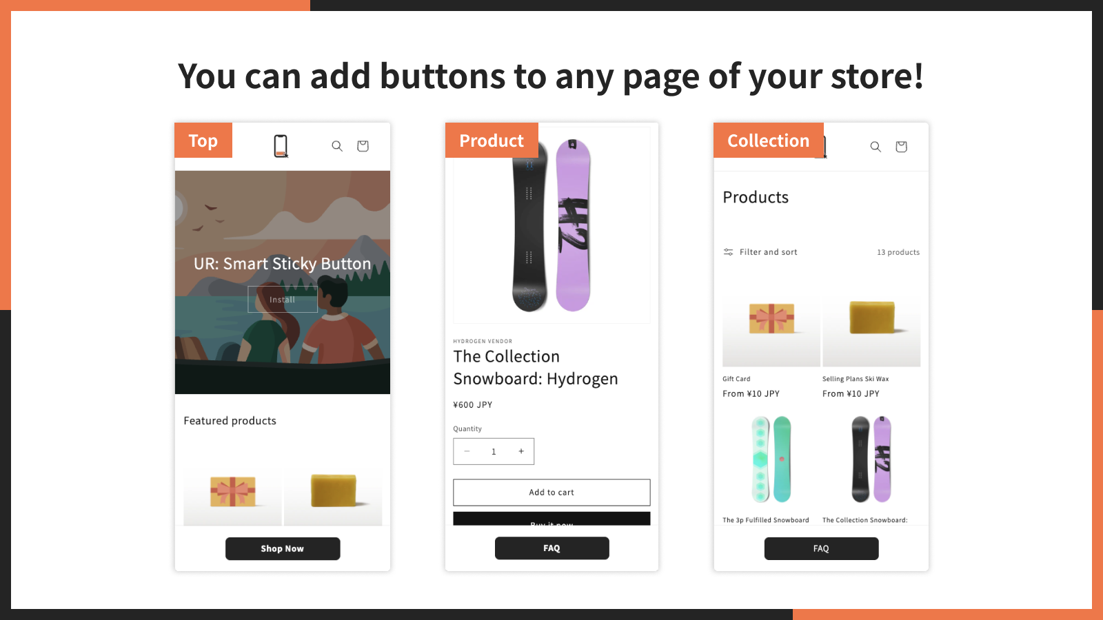 You can add buttons to any page of your store!