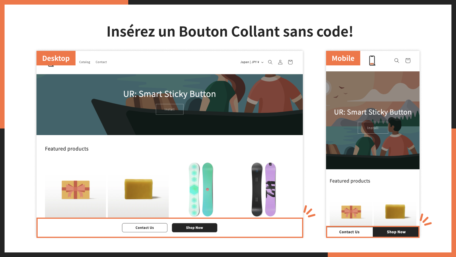 Insérez un Bouton Collant sans code!