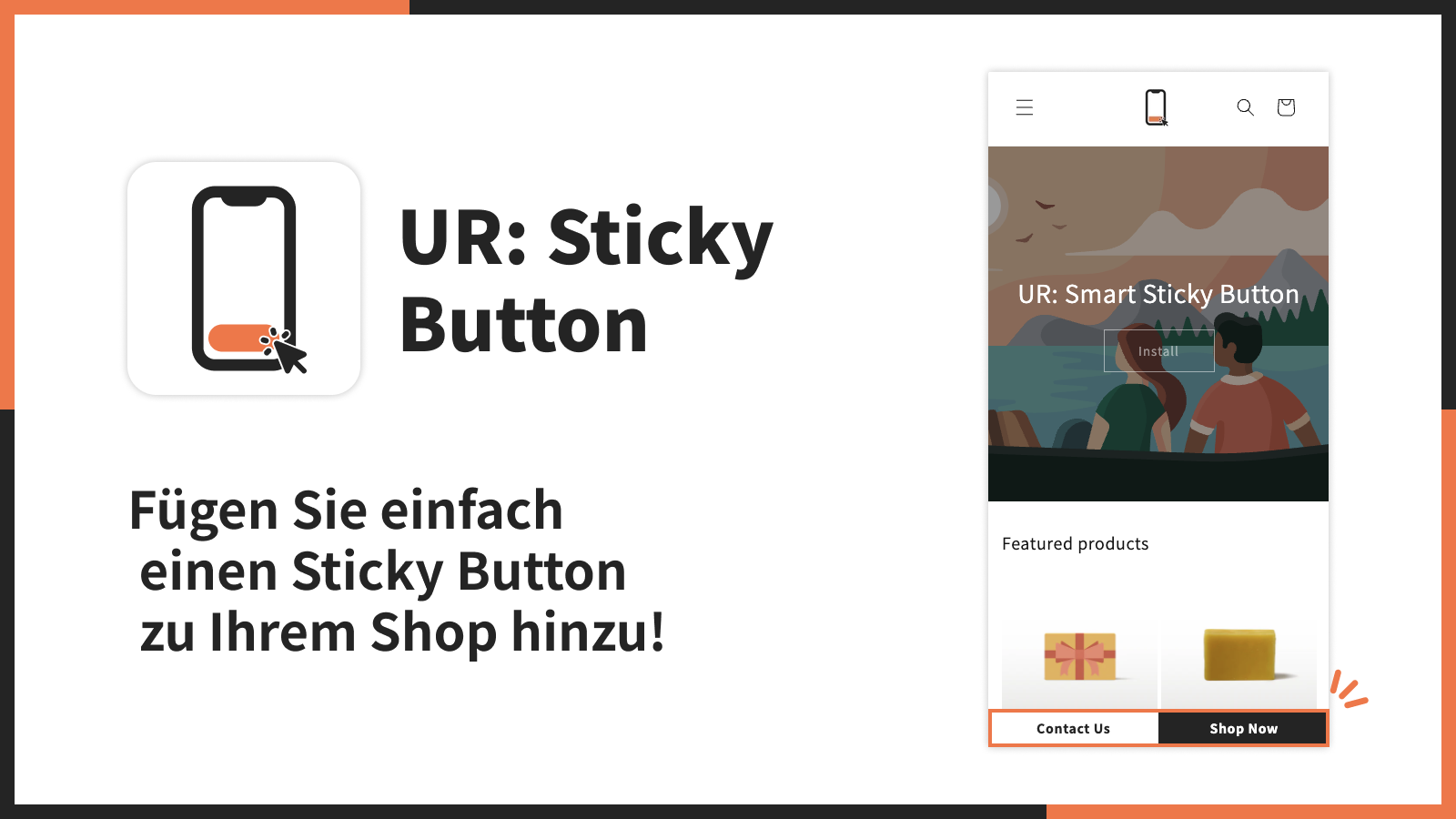 Fügen Sie einfach einen Sticky Button zu Ihrem Shop hinzu!