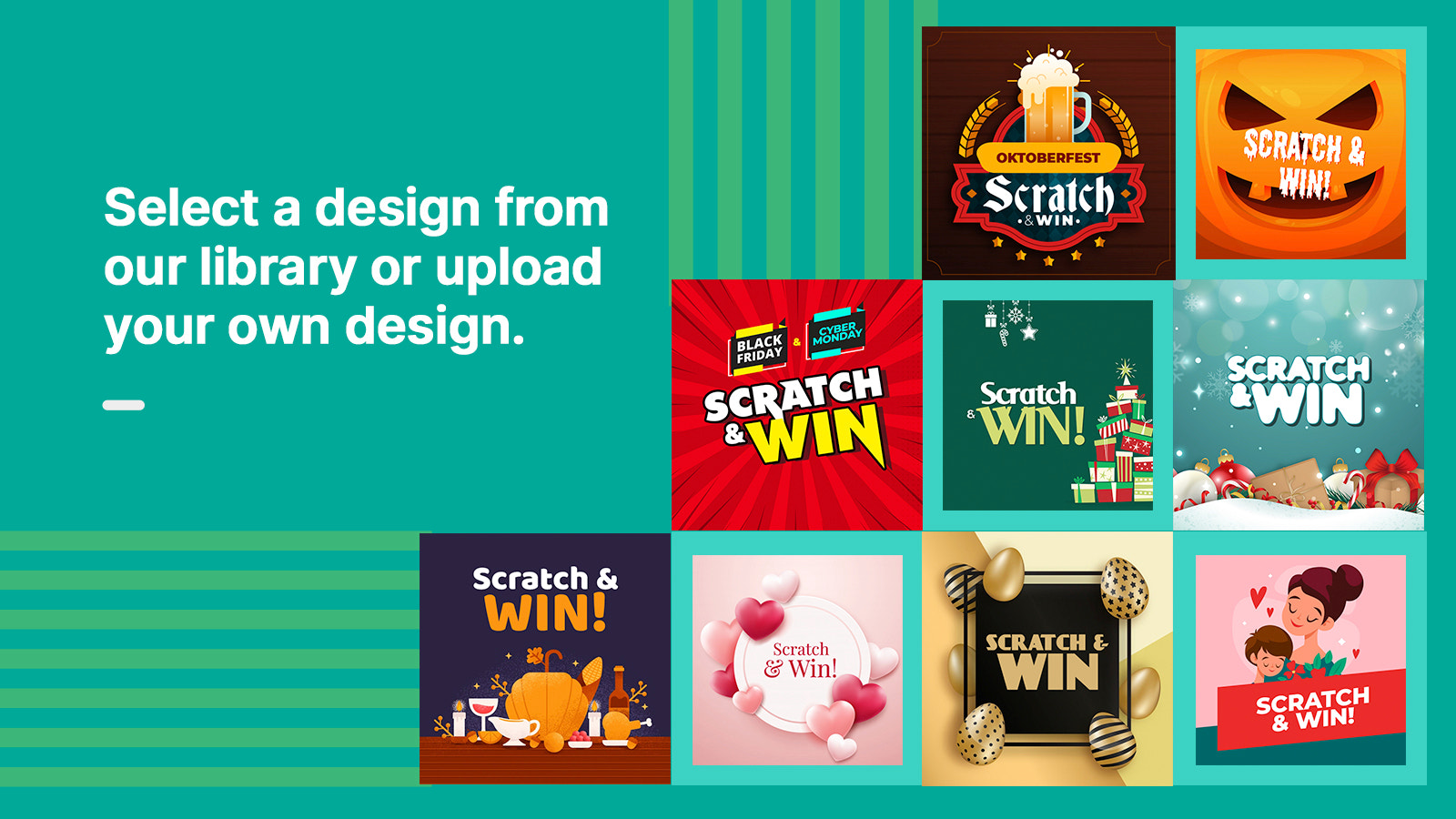 Design library. Easy to customize. Attract new customers.