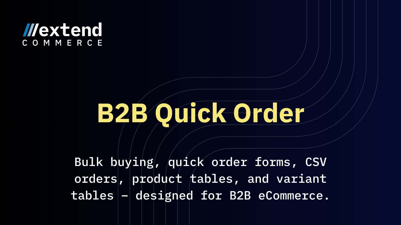 Extend B2B Quick Order