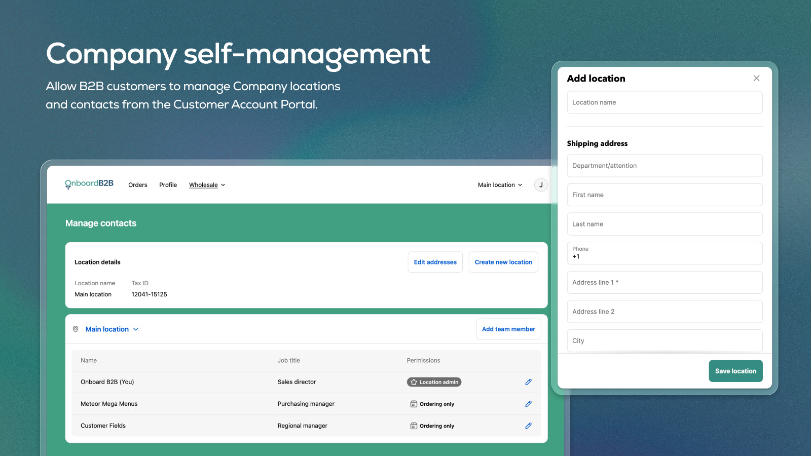 Self-service B2B buyer portal for managing locations and staff