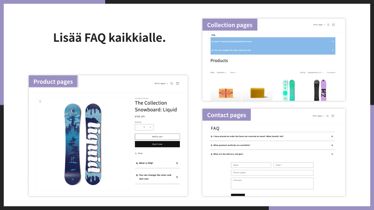 Lisää FAQ kaikkialle.