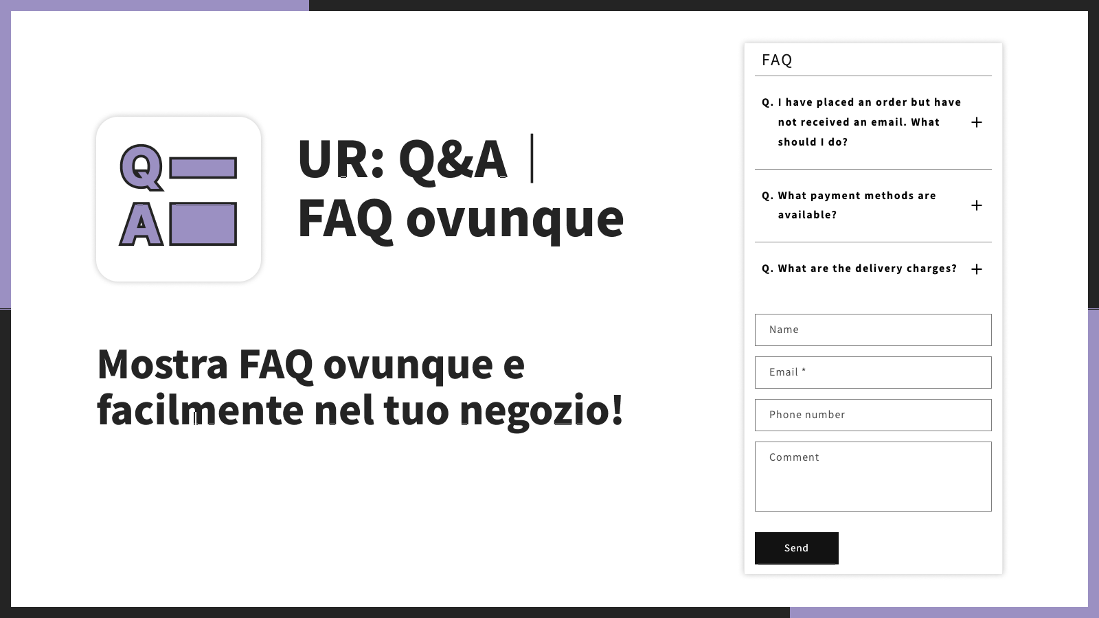 Mostra FAQ ovunque e facilmente nel tuo negozio!
