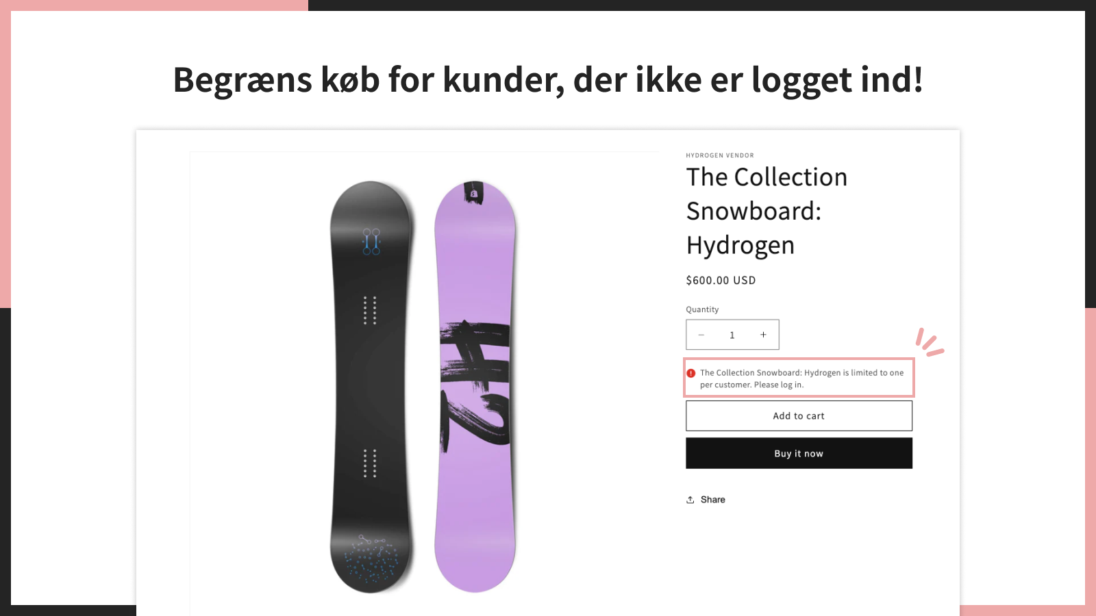 Begræns køb for kunder, der ikke er logget ind!