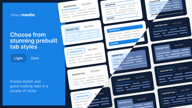 Choose from a library of professionally designed tab styles