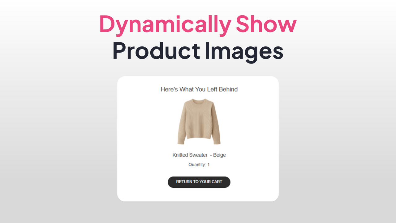 Dynamically Show Abandoned Item