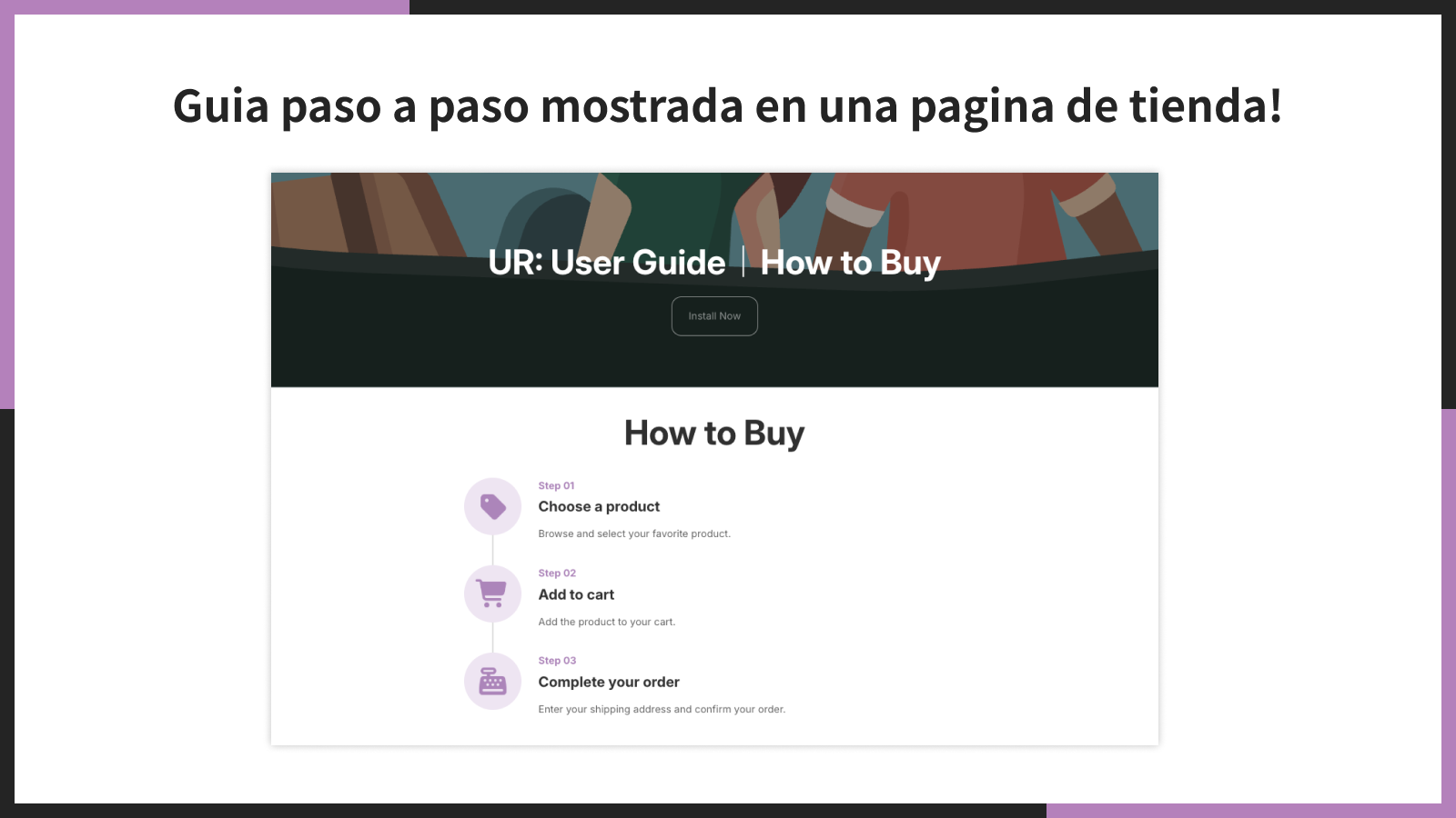 Guia paso a paso mostrada en una pagina de tienda!