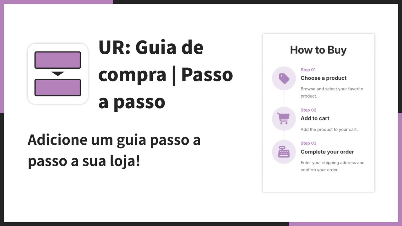 Adicione um guia passo a passo a sua loja!