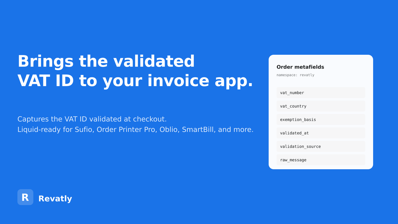 Six VAT metafields written on the order, ready for invoice apps.